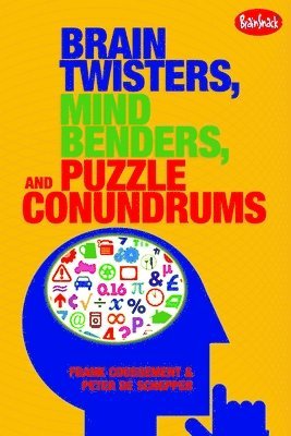 bokomslag Brain Twisters, Mind Benders, and Puzzle Conundrums