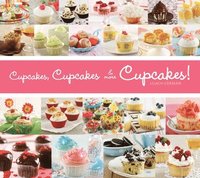 bokomslag Cupcakes, Cupcakes and More Cupcakes