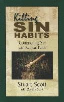 bokomslag Killing Sin Habits: Conquering Sin with Radical Faith