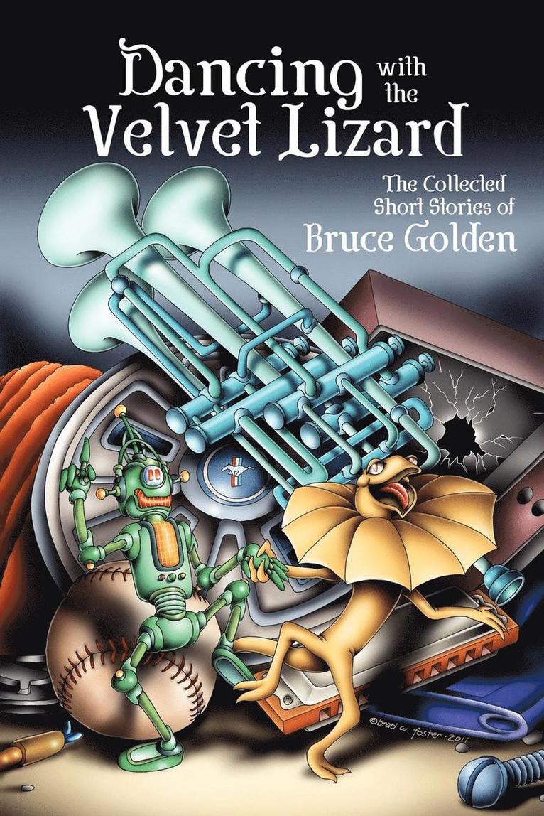 Bruce Golden - Dancing with the Velvet Lizard, Häftad