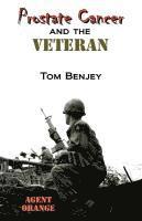 Tom Benjey - Prostate Cancer and the Veteran, Häftad