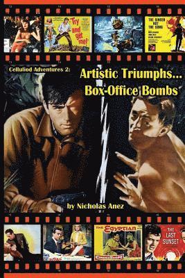 CELLULOID ADVENTURES 2 Artistic Triumphs-Box Office Bombs 1