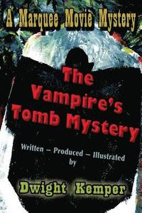 bokomslag The Vampire's Tomb Mystery