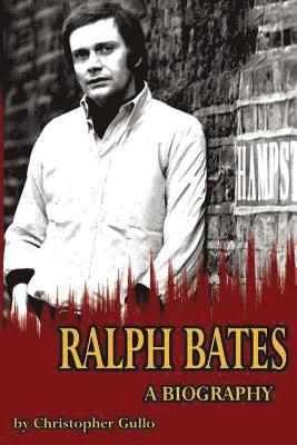 bokomslag Ralph Bates A Biography