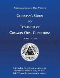 bokomslag Clinician's Guide to Treatment of Common Oral Conditions, 8th Ed