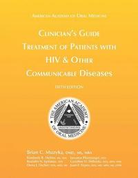 bokomslag Clinician's Guide: Treatment of Patients with HIV & Other Communicable Diseases