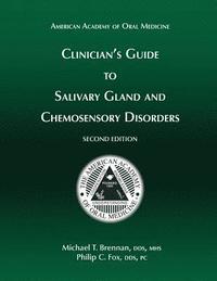 bokomslag Clinician's Guide to Salivary Gland and Chemosensory Disorders