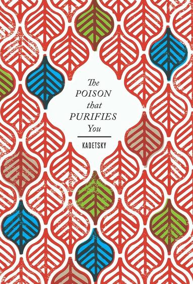 bokomslag Poison That Purifies You
