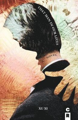 Xu XI, Xu Xi - That Man in Our Lives, Häftad