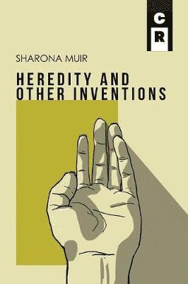 Sharona Muir - Heredity and Other Inventions, Häftad