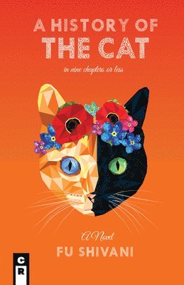 Anis Shivani - History of the Cat in Nine Chapters or Less, Häftad