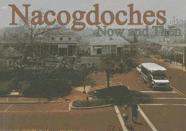 bokomslag Nacogdoches Now and Then