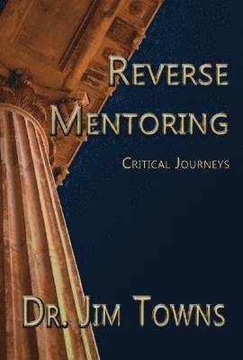 bokomslag Reverse Mentoring: Critical Journeys