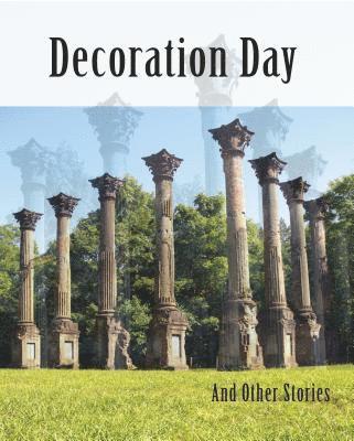 bokomslag Decoration Day: And Other Stories