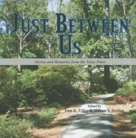 Milton S. Jordan, Dan K. Utley - Just Between Us, Inbunden