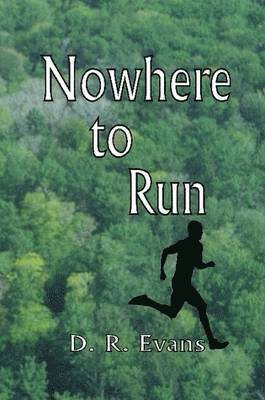 D R Evans, D. R. Evans - Nowhere to Run, Häftad