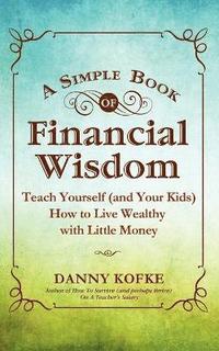 bokomslag A Simple Book of Financial Wisdom