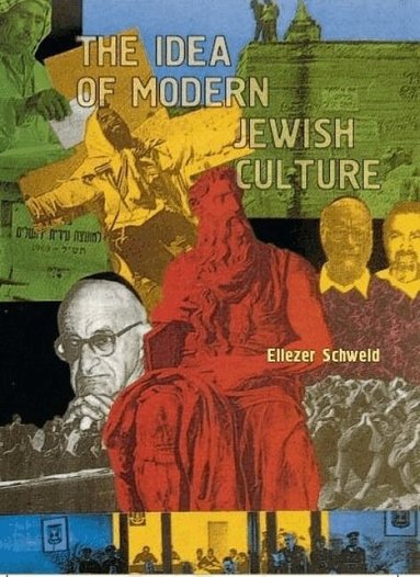 Eliezer Schweid, Leonard Levin - Idea of Modern Jewish Culture, Häftad