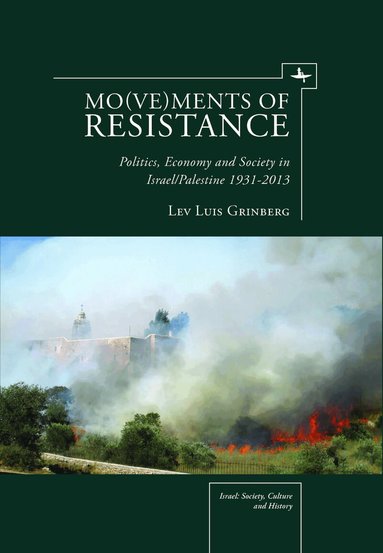 Lev Luis Grinberg - Mo(ve)ments of Resistance, Inbunden