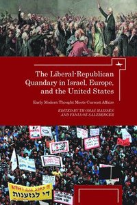 bokomslag The Liberal-Republican Quandary in Israel, Europe and the United States