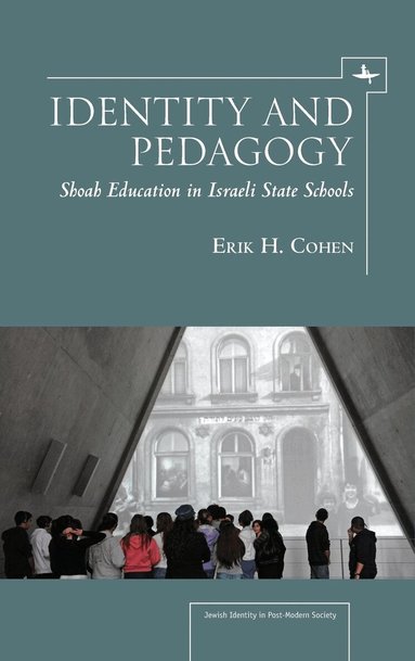 Erik H. Cohen - Identity and Pedagogy, Inbunden