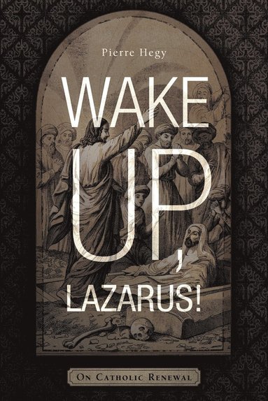 bokomslag Wake Up, Lazarus!