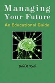 Managing Your Future: An Educational Guide 1