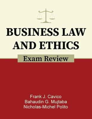 Business Law and Ethics Exam Review 1