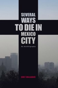 bokomslag Several Ways To Die In Mexico City