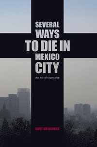 bokomslag Several Ways To Die In Mexico City