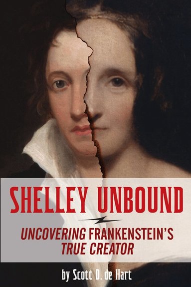 Scott D de Hart - Shelley Unbound, Häftad