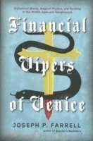 Joseph P. Farrell, Joseph P Farrell - Financial Vipers of Venice, Häftad