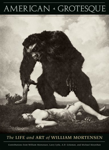 Michael Moynihan, A. D. Coleman, Larry Lytle - American Grotesque, Inbunden