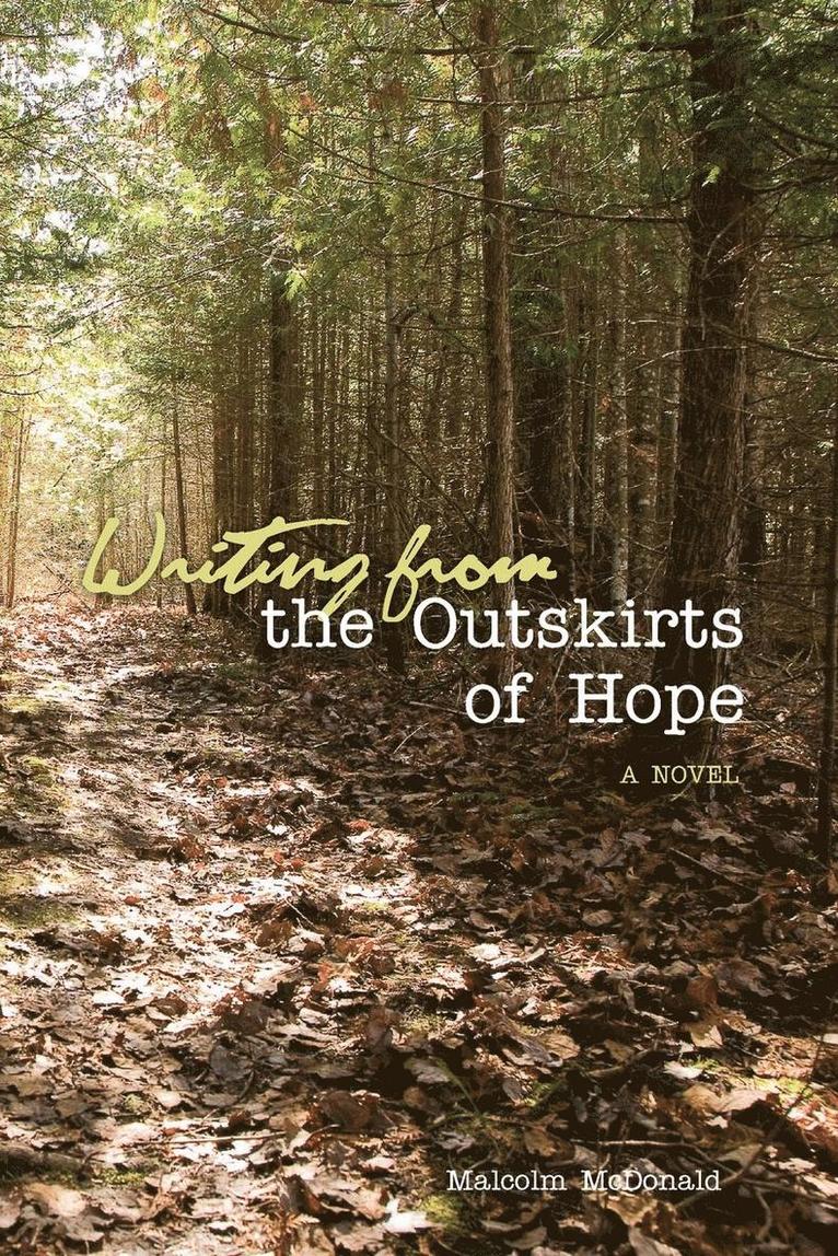 Writing From the Outskirts of Hope 1