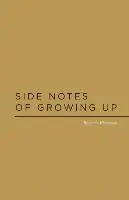 Benjamin Hinamanu - Side Notes of Growing Up, Häftad. Tillgänglighet: Lägg i varukorg