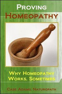 bokomslag Proving Homeopathy