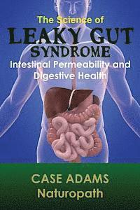 bokomslag The Science of Leaky Gut Syndrome: Intestinal Permeability and Digestive Health