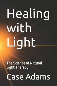 bokomslag Healing with Light