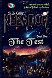 bokomslag NEBADOR Book One: The Test: (Global Edition)