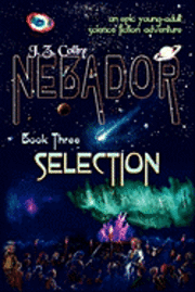 bokomslag NEBADOR Book Three: Selection: (Global Edition)
