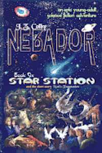 NEBADOR Book Six: Star Station: (Global Edition)
