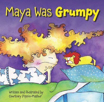 Courtney Pippin-Mathur - Maya Was Grumpy, Inbunden