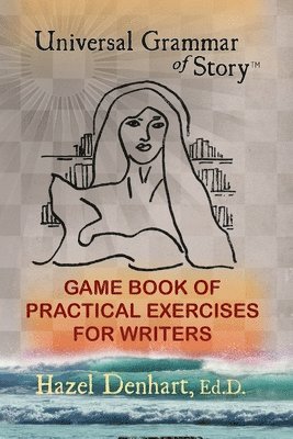 bokomslag Universal Grammar of Story(R)
