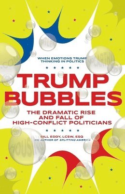 Bill Eddy - Trump Bubbles, Häftad