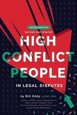 Bill Eddy - High Conflict People in Legal Disputes, Häftad