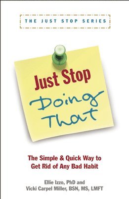 Vicki Carpel Miller, Ellie Izzo - Just Stop Doing That!, Häftad