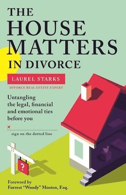 Laurel Starks - House Matters in Divorce, Häftad