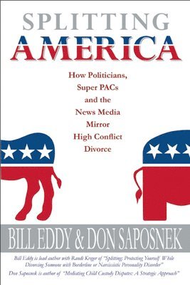 Bill Eddy, Donald Saposnek - Splitting America, Häftad