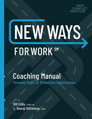 Bill Eddy - New Ways for Work: Coaching Manual, Häftad