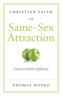 bokomslag Christian Faith and Same-Sex Attraction